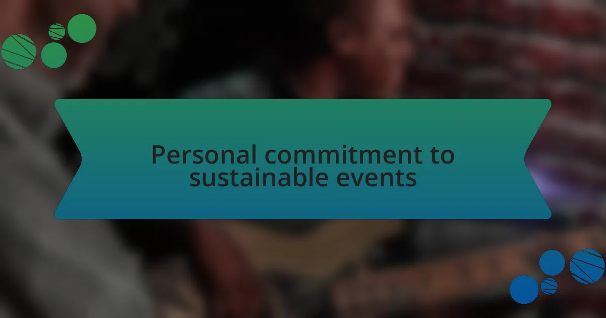 Personal commitment to sustainable events