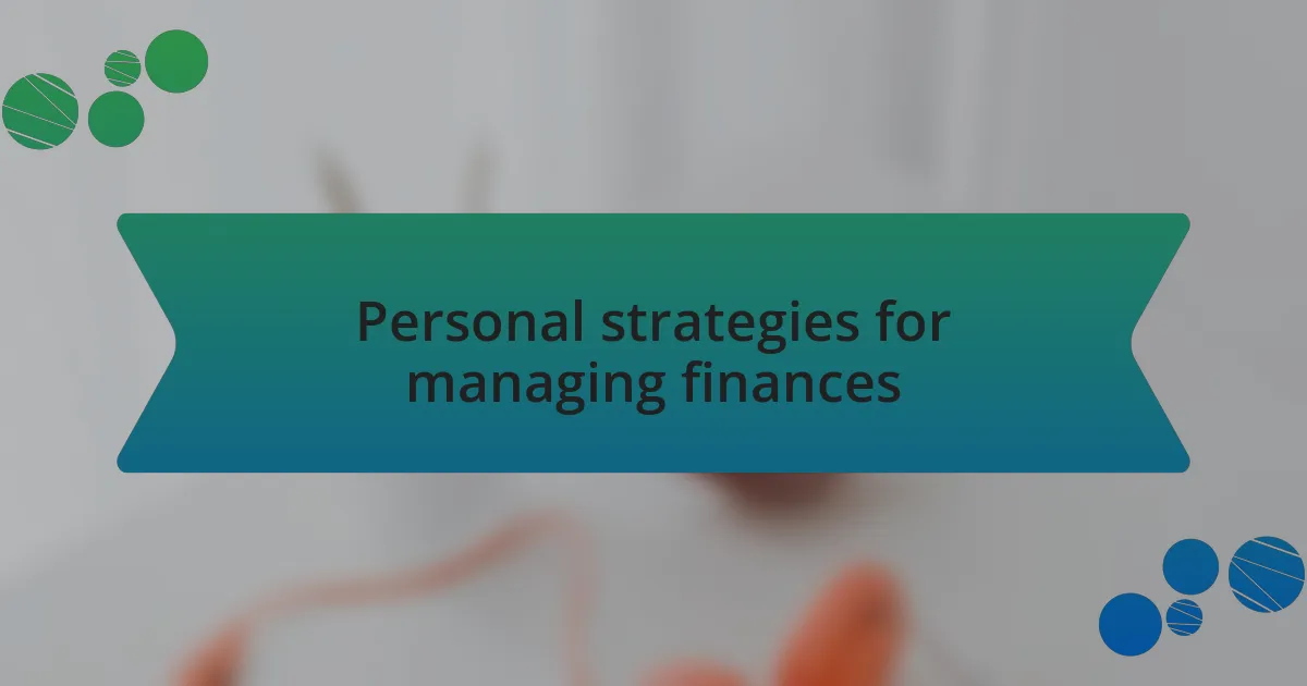 Personal strategies for managing finances