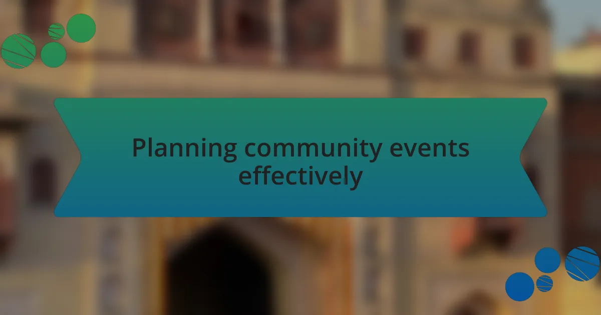 Planning community events effectively