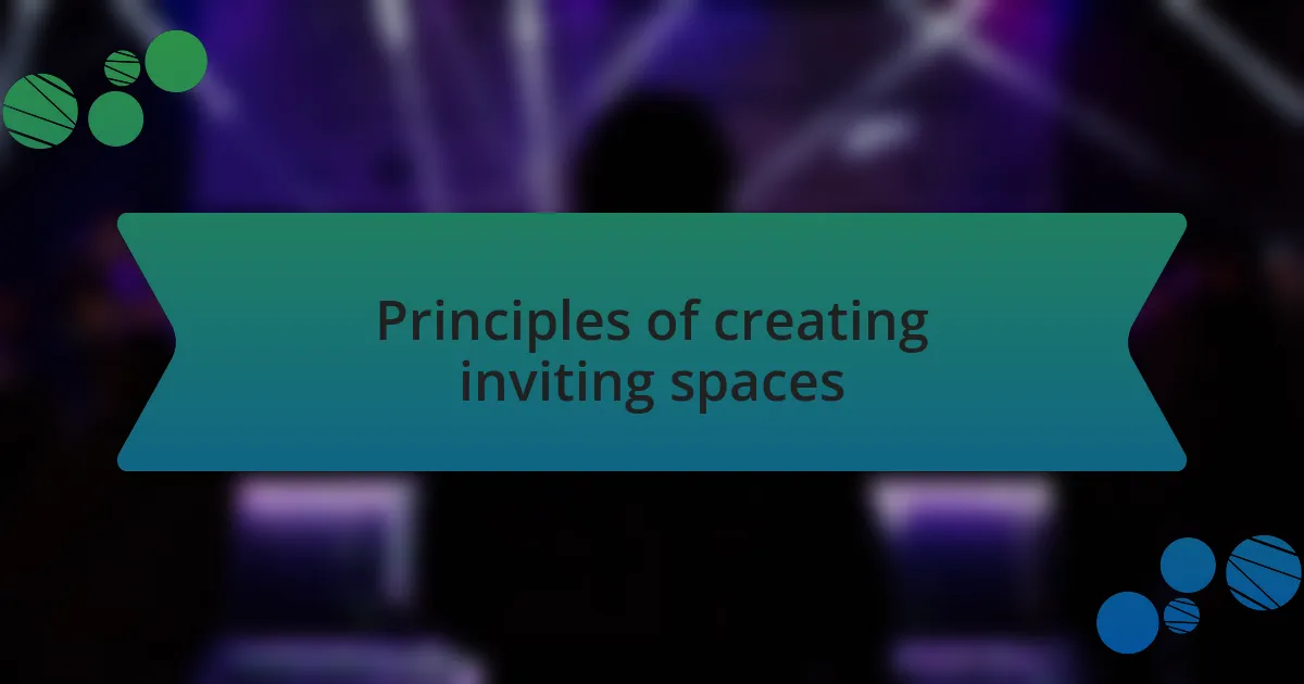 Principles of creating inviting spaces