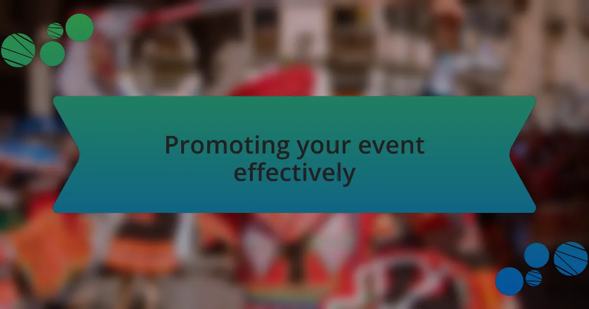 Promoting your event effectively