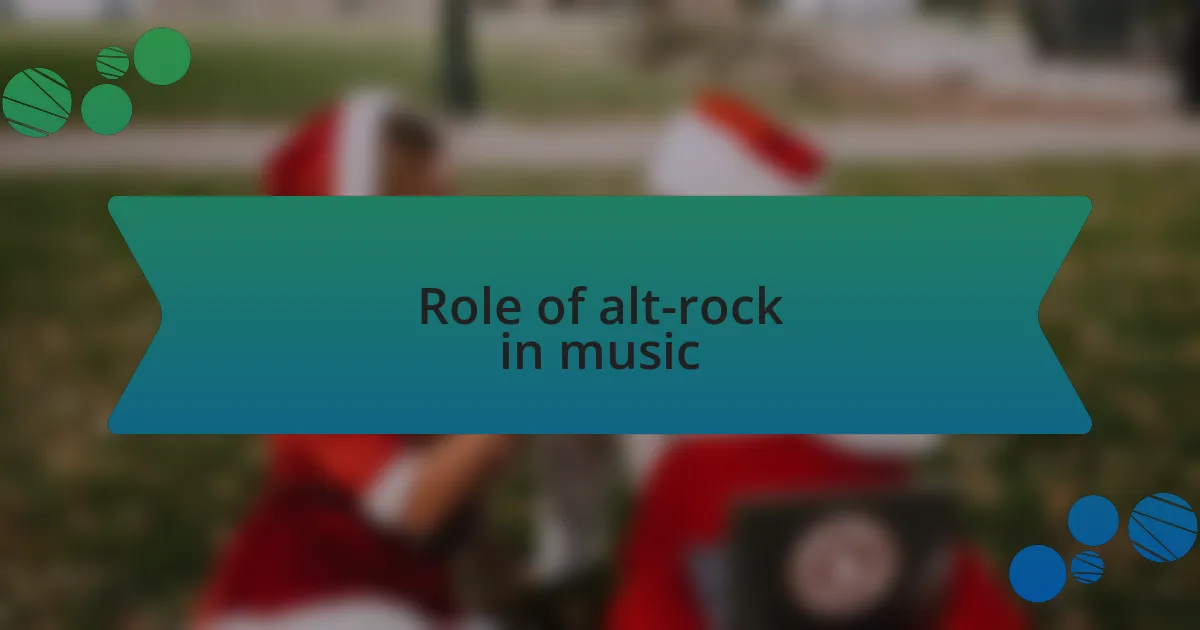 Role of alt-rock in music