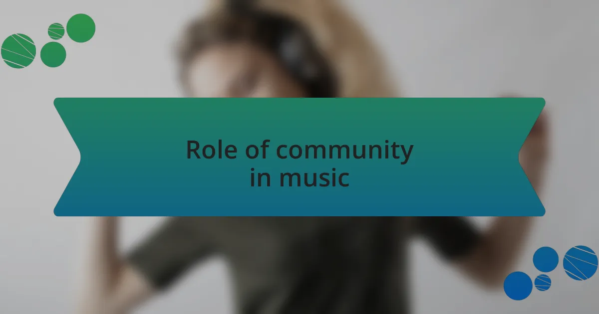 Role of community in music