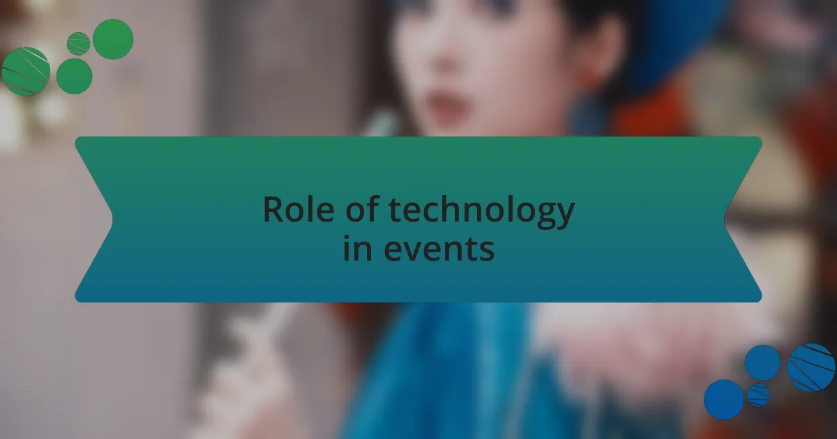 Role of technology in events
