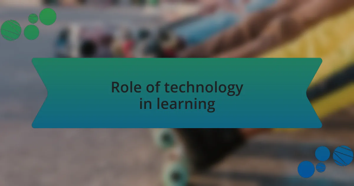 Role of technology in learning