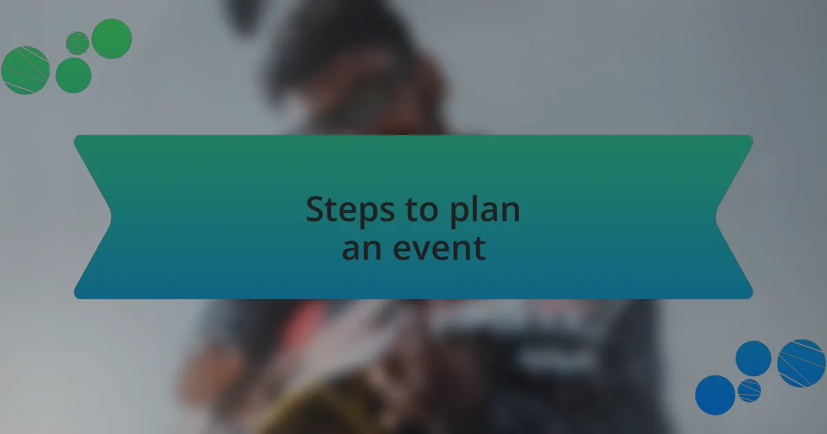 Steps to plan an event