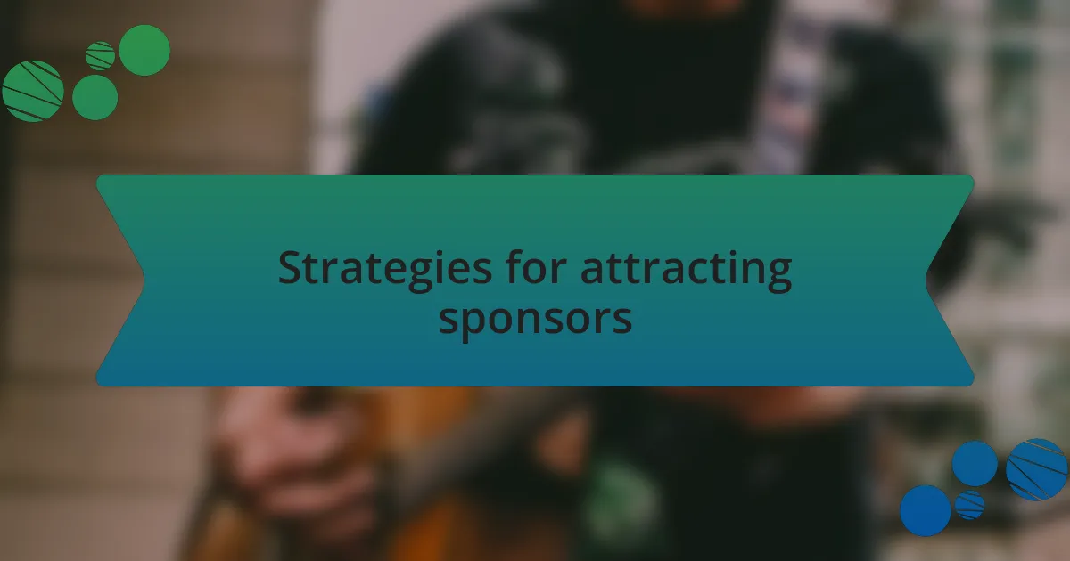 Strategies for attracting sponsors