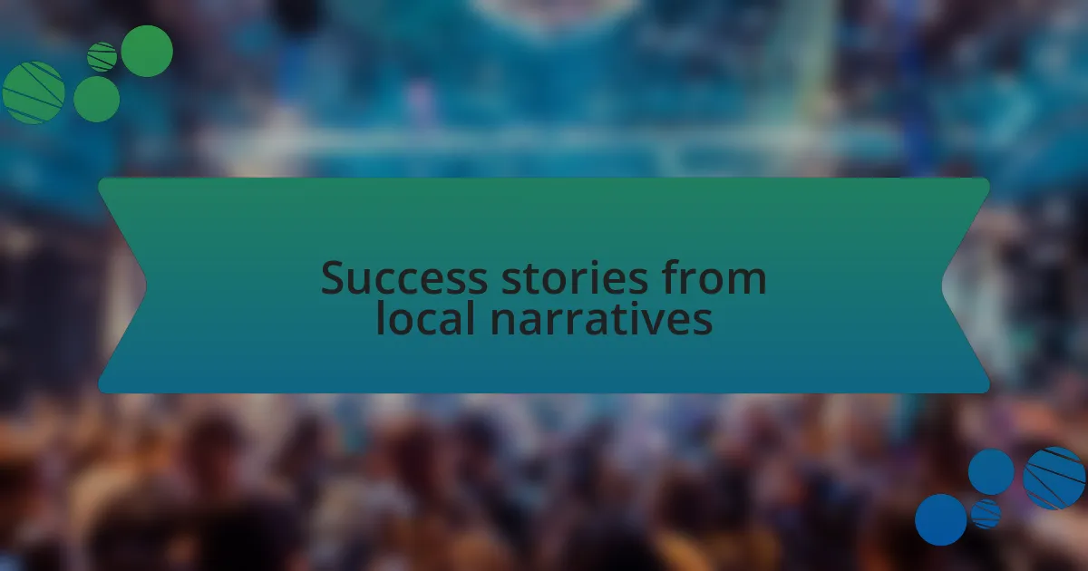 Success stories from local narratives