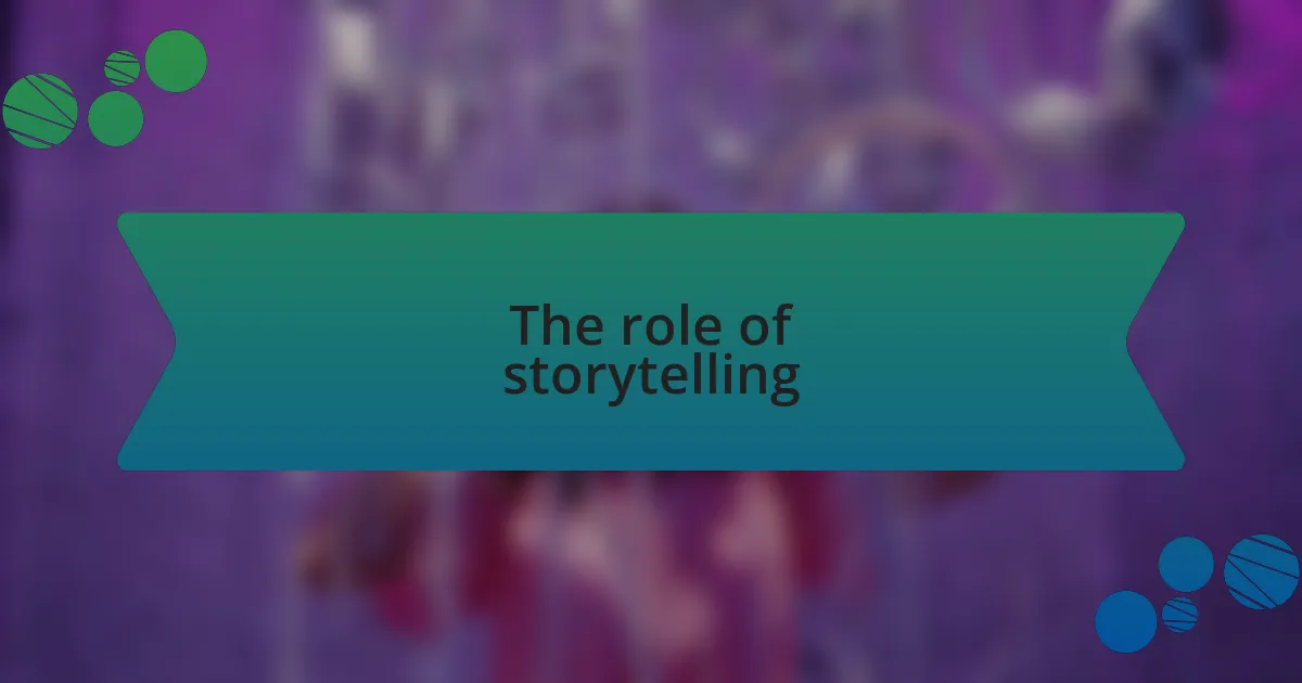 The role of storytelling