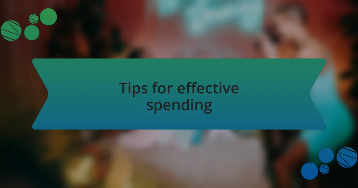 Tips for effective spending