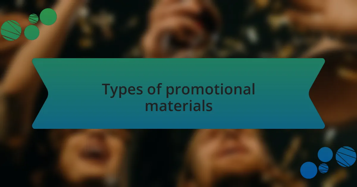Types of promotional materials