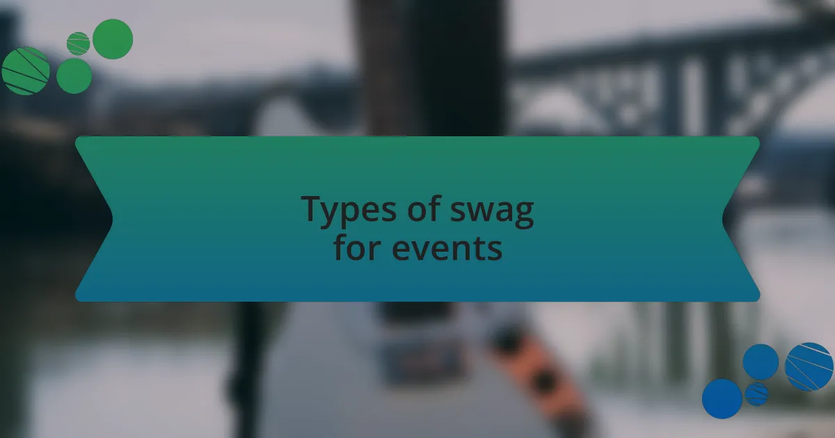 Types of swag for events