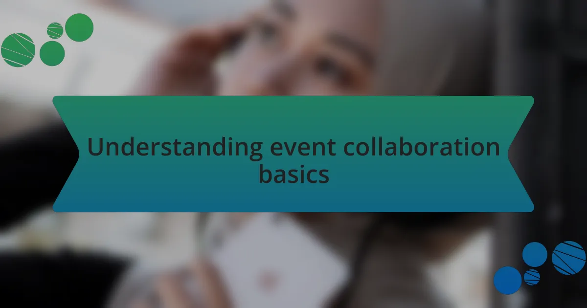 Understanding event collaboration basics