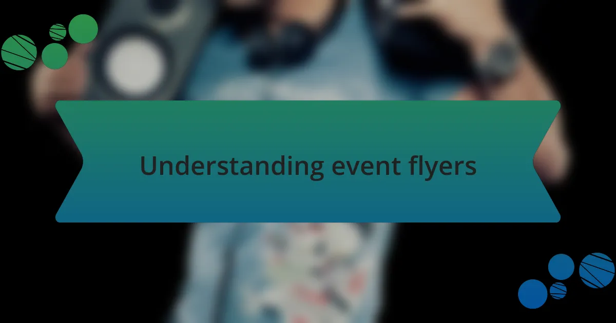 Understanding event flyers
