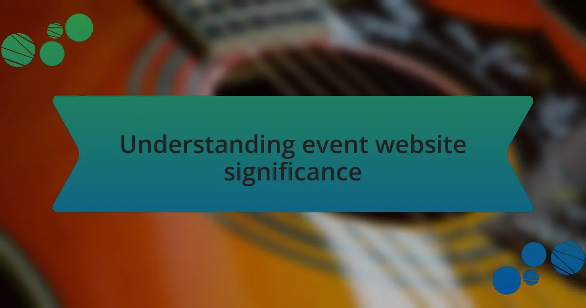 Understanding event website significance