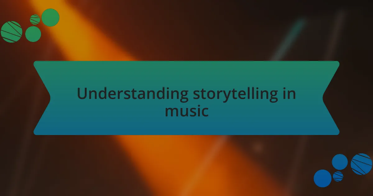 Understanding storytelling in music